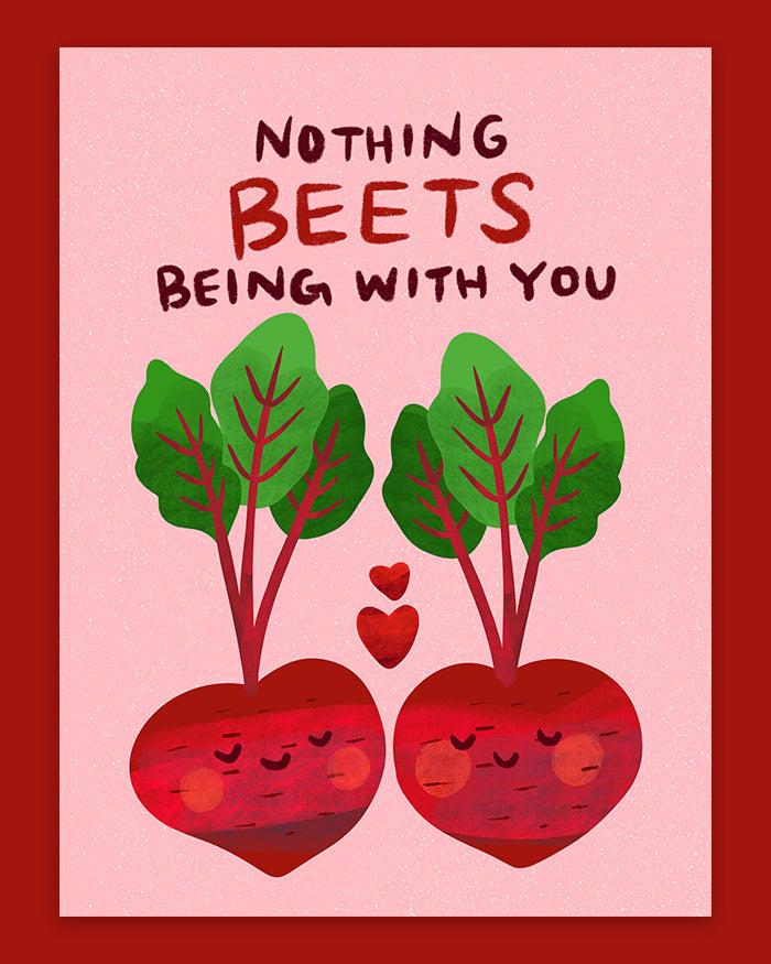 Nothing Beets Being With You Valentine's Day Card